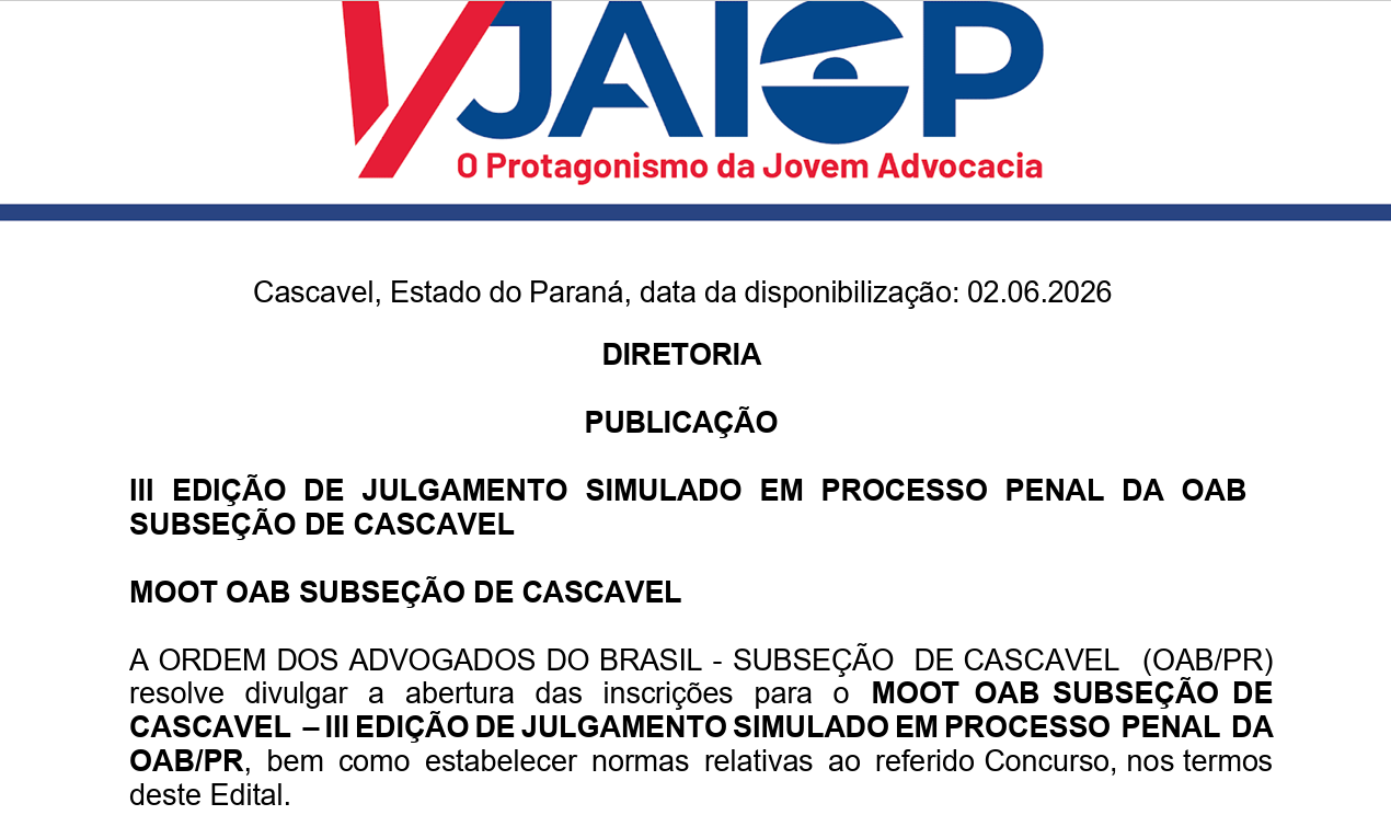 III EDIÇÃO DE JULGAMENTO SIMULADO EM PROCESSO PENAL DA OAB SUBSEÇÃO DE CASCAVEL MOOT OAB SUBSEÇÃO DE CASCAVEL